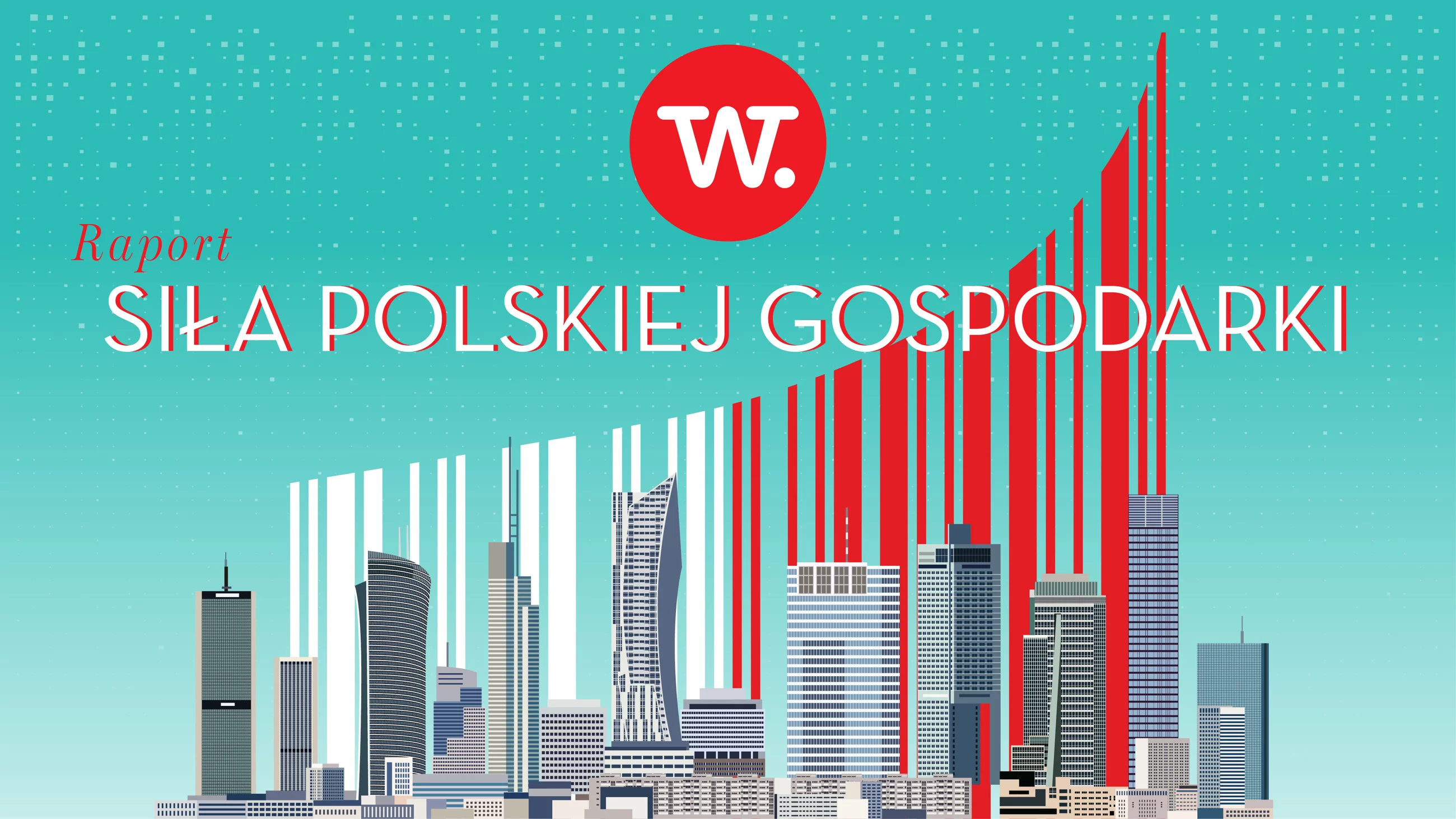 Raport „Siła Polskiej Gospodarki”