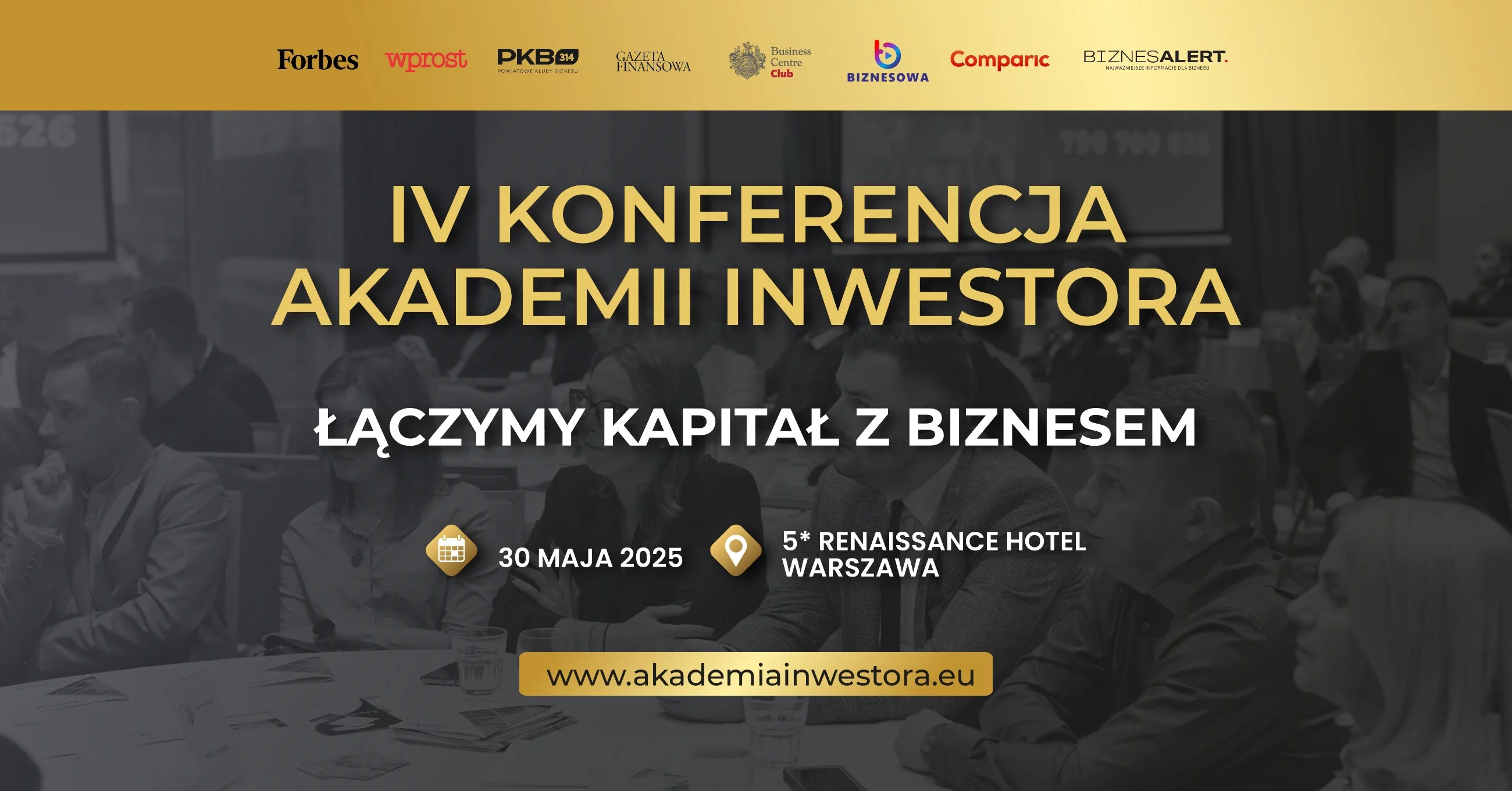 IV edycja Akademii Inwestora odbędzie się 30 maja 2025 roku w Renaissance Warsaw Airport Hotel w Warszawie
