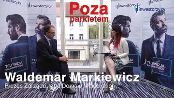 Izba Domów Maklerskich, Waldemar Markiewicz - Prezes Zarządu, #51 POZA PARKIETEM