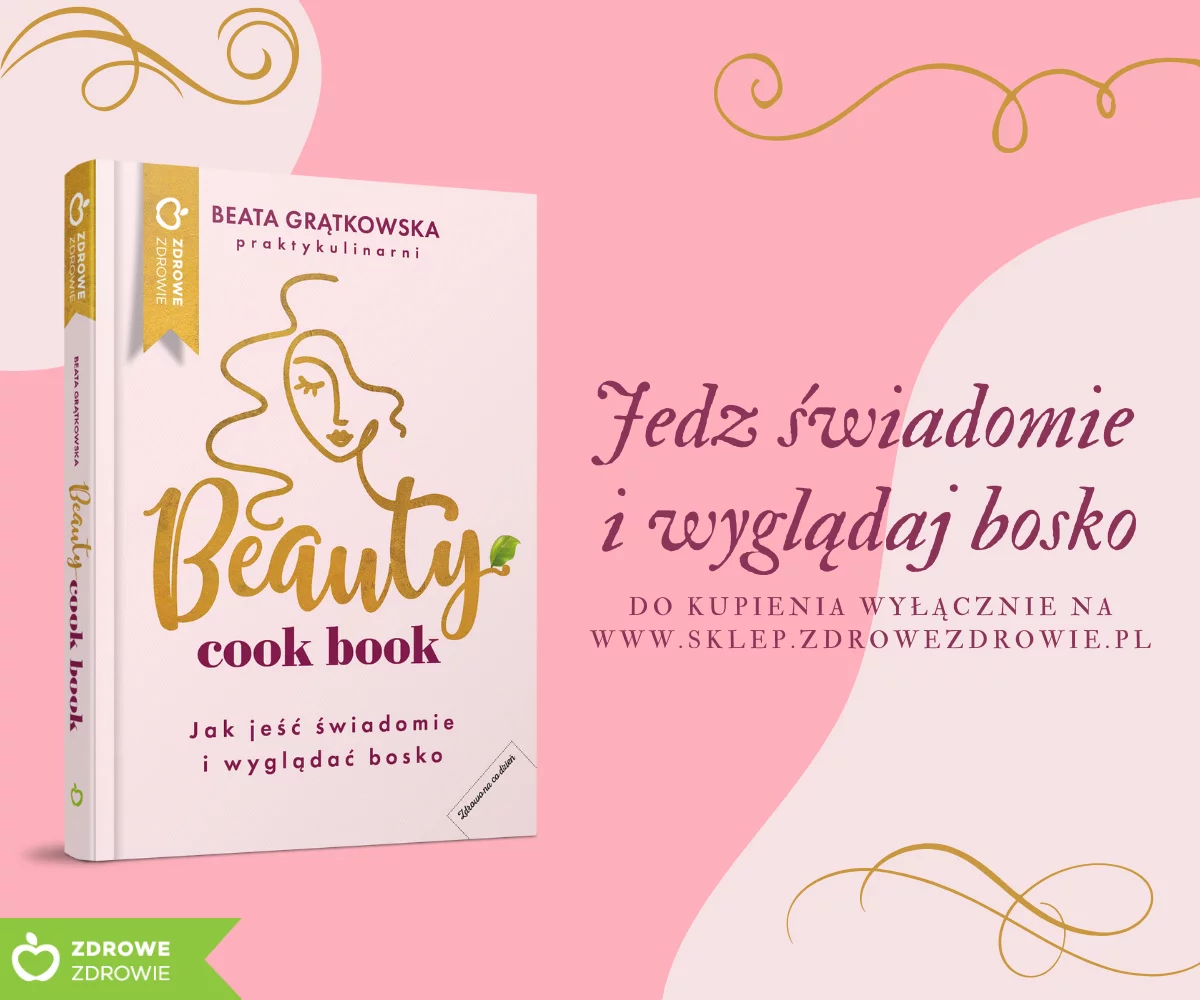 „Beauty Cook Book – jak jeść świadomie i wyglądać bosko”