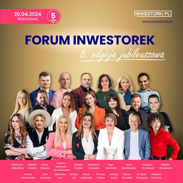 Jubileuszowe Forum Inwestorek 2024