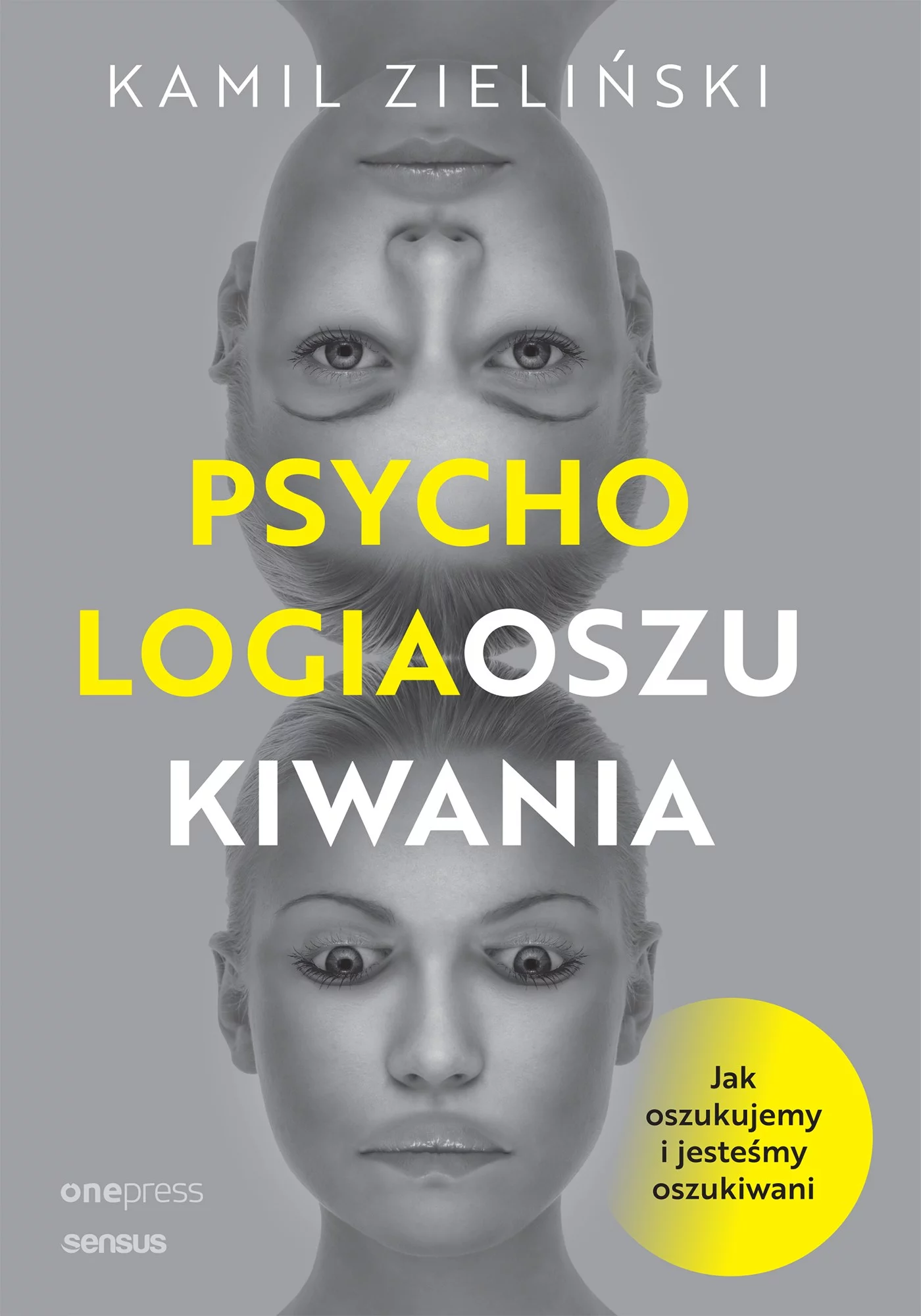 „Psychologia oszukiwania” Kamil Zieliński