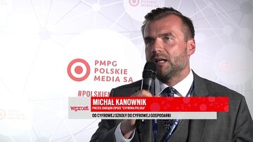 Michał Kanownik, prezes zarządu ZIPSEE "Cyfrowa Polska"