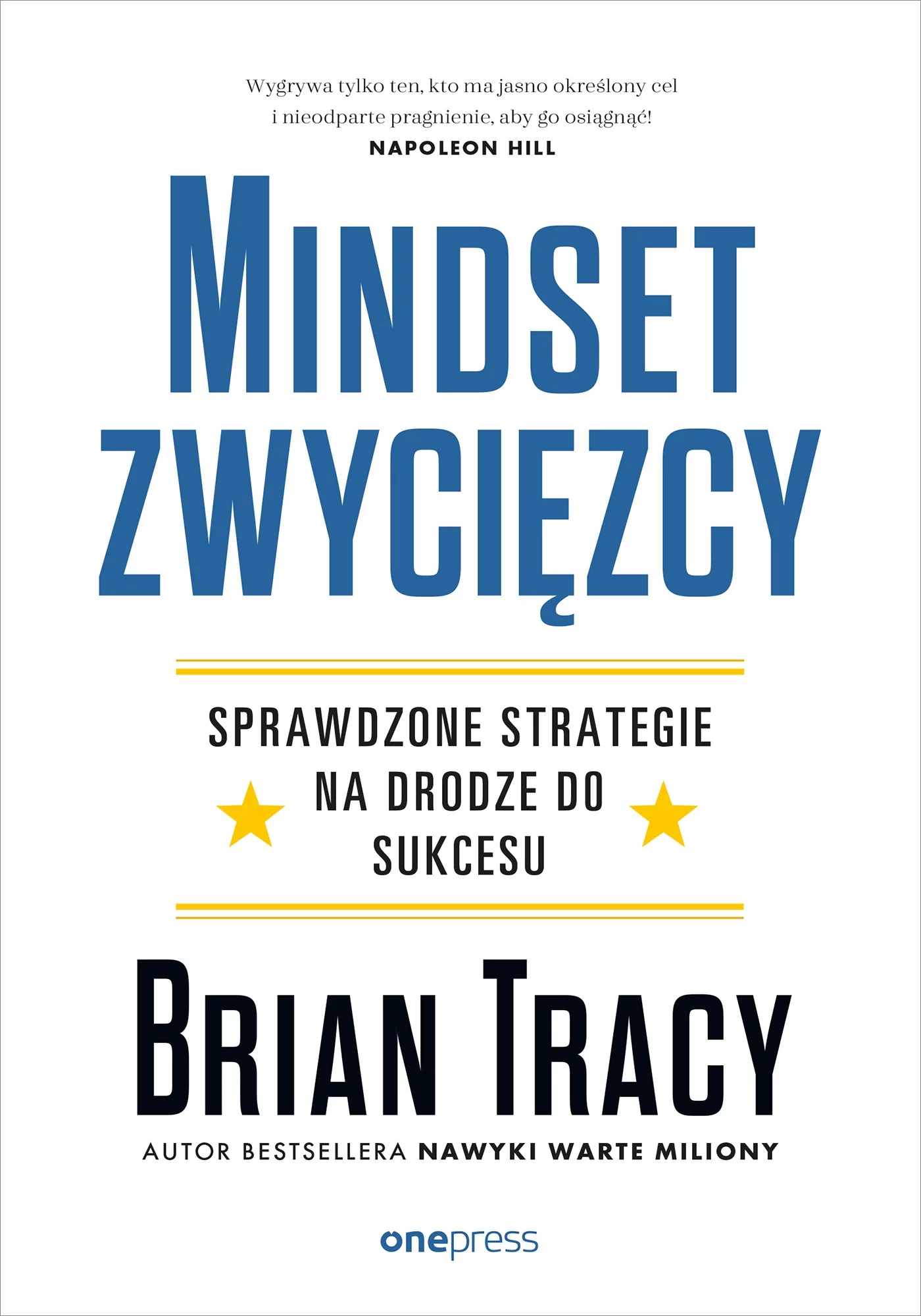 „Mindset zwycięzcy. Sprawdzone strategie na drodze do sukcesu” Brian Tracy