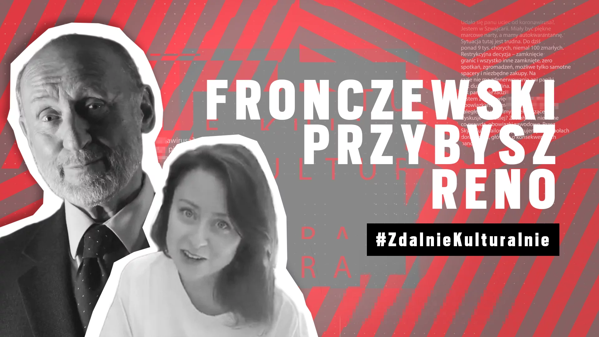 Zdalnie kulturalnie odc. 10: Fronczewski, Przybysz, Reno