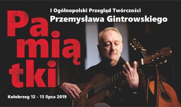 „Pamiątki” Przemysława Gintrowskiego