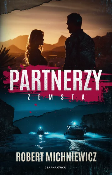 „Partnerzy. Zemsta” Robert Michniewicz