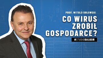 Prof. Witold Orłowski: „Obecny kryzys będzie o wiele gorszy niż ten z 2008 roku”
