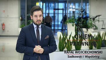Rafał Wojciechowski z Kancelarii Sadowski i Wspólnicy