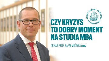 Rozmowa z dr hab. Rafałem Mrówką, prof. SGH