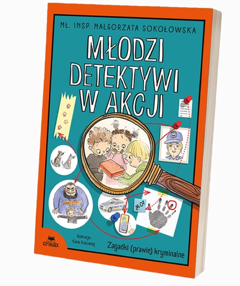 „Młodzi detektywi w akcji. Zagadki (prawie) kryminalne” Małgorzata Sokołowska