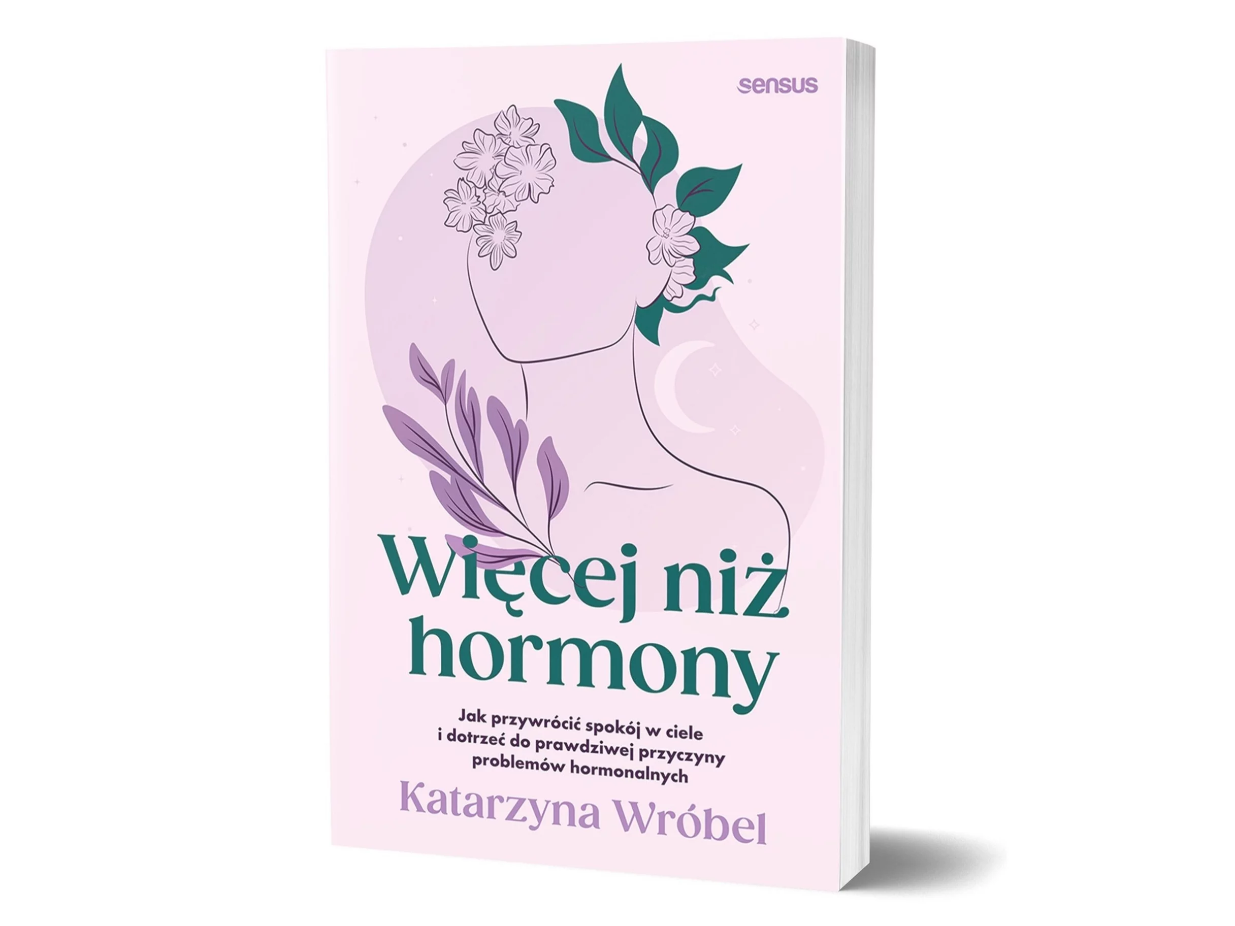 Więcej niż hormony Katarzyna Wróbel