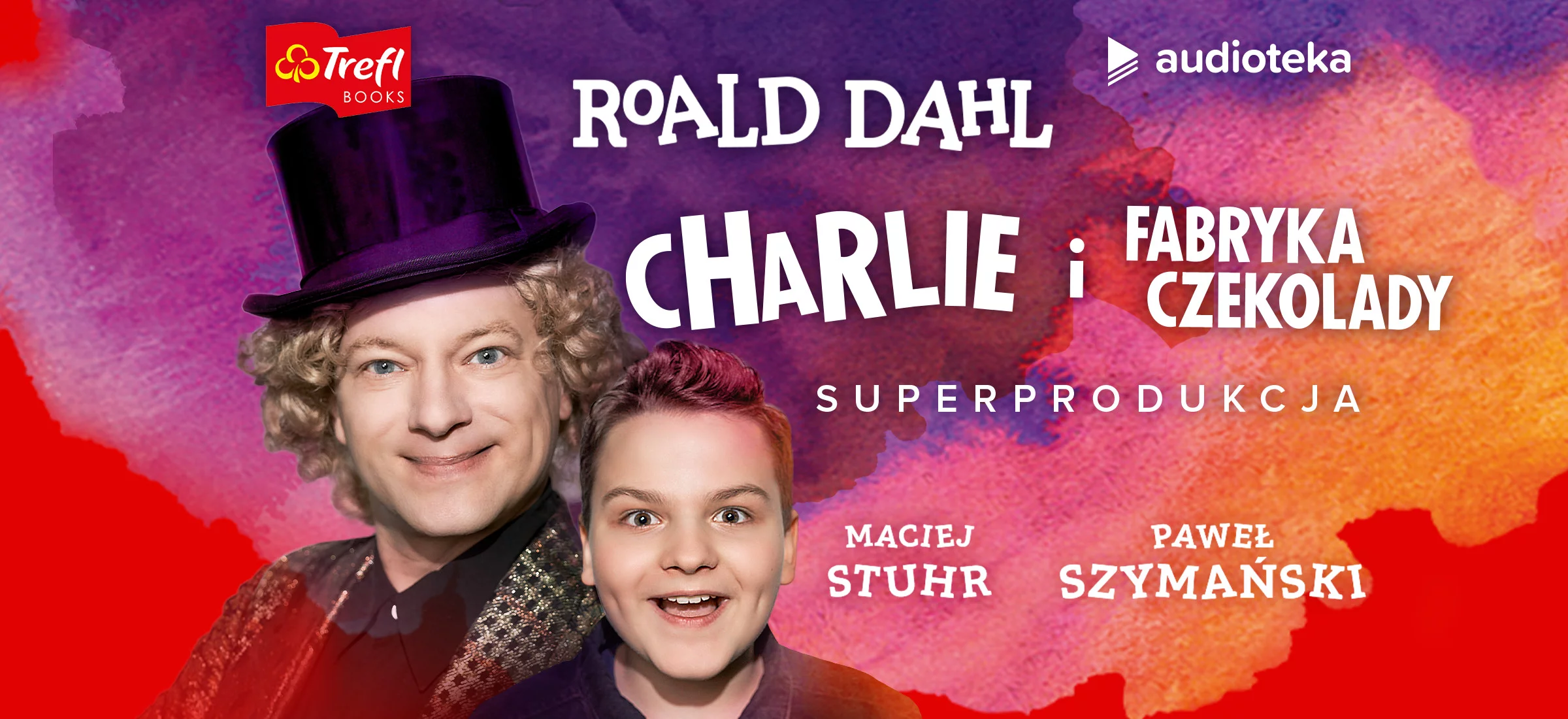 Superprodukchja Audioteki – „Charlie i fabryka czekolady”,