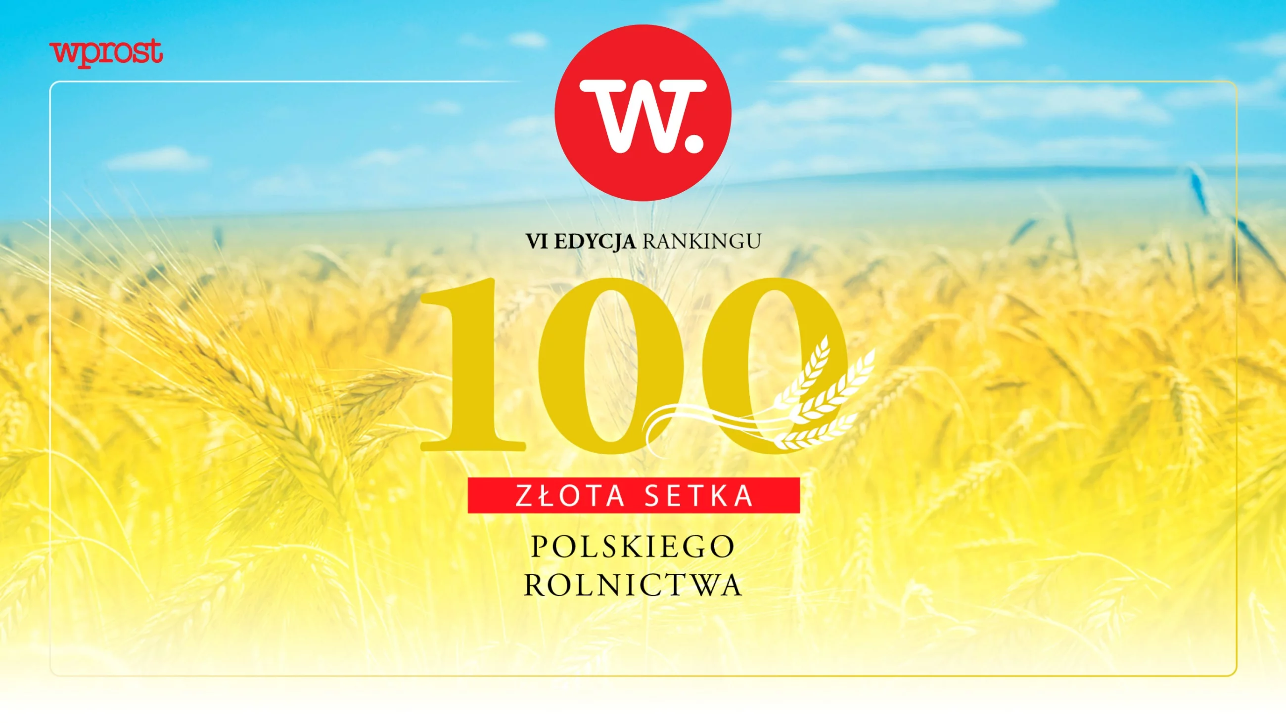 Złota Setka Polskiego Rolnictwa 2022 – raport „Wprost”