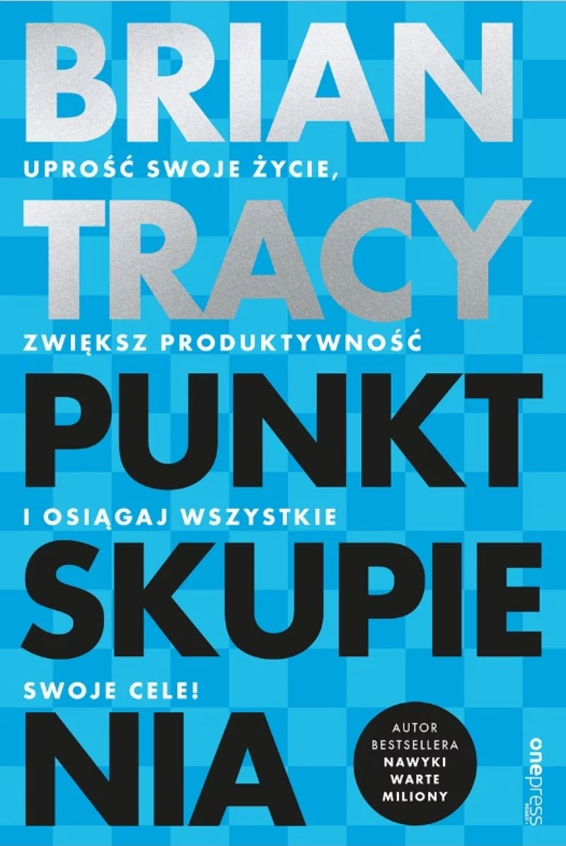 Brian Tracy „Punkt skupienia”