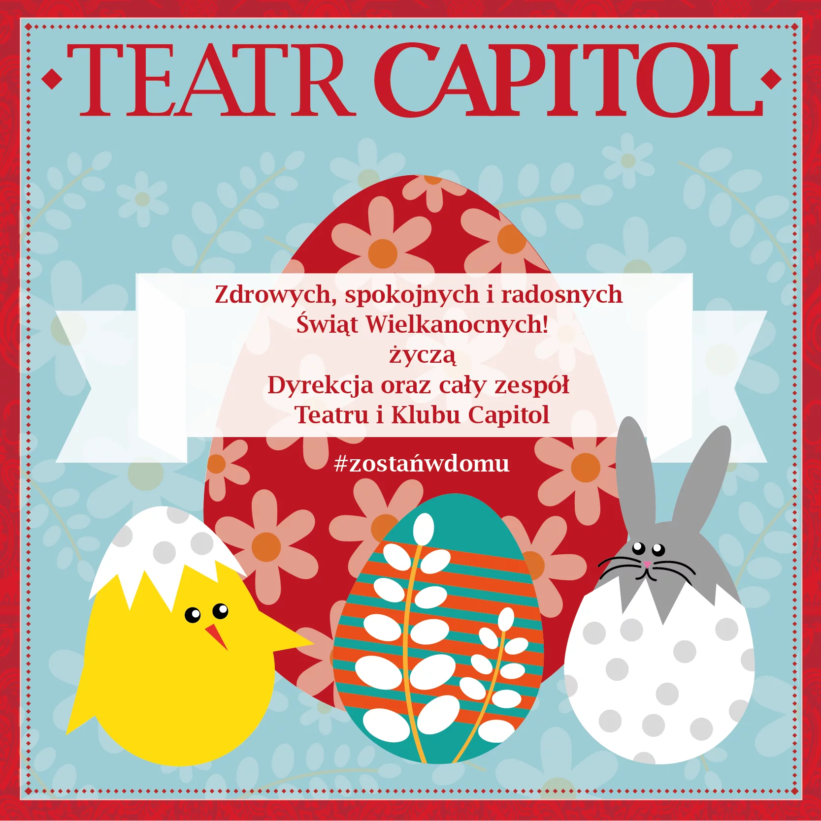 Życzenia Wielkanocne Teatr Capitol