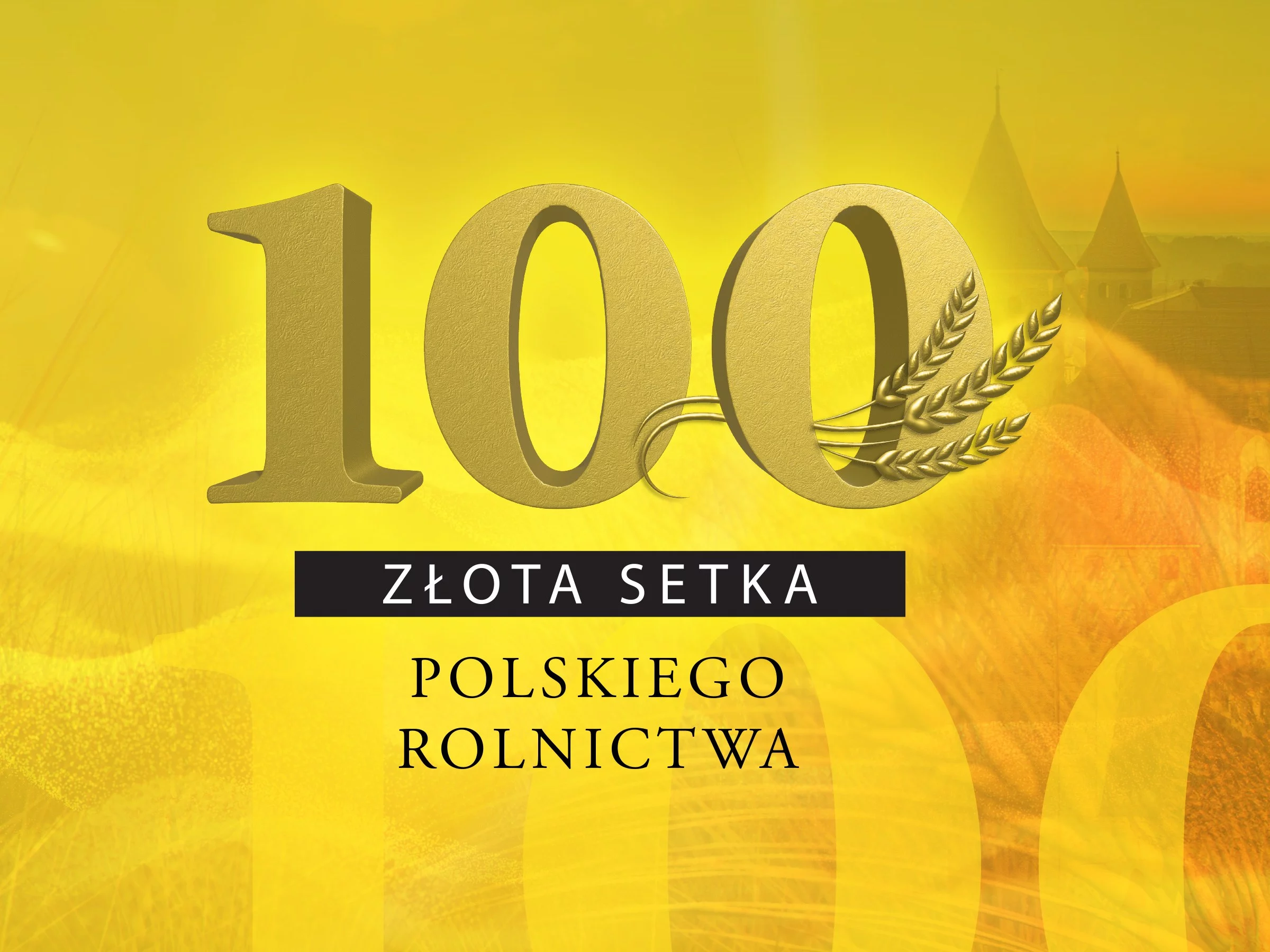 „Złota 100 Polskiego Rolnictwa”: już dziś poznamy wyniki rankingu, a jutro w TVP wielka debata ministrów rolnictwa